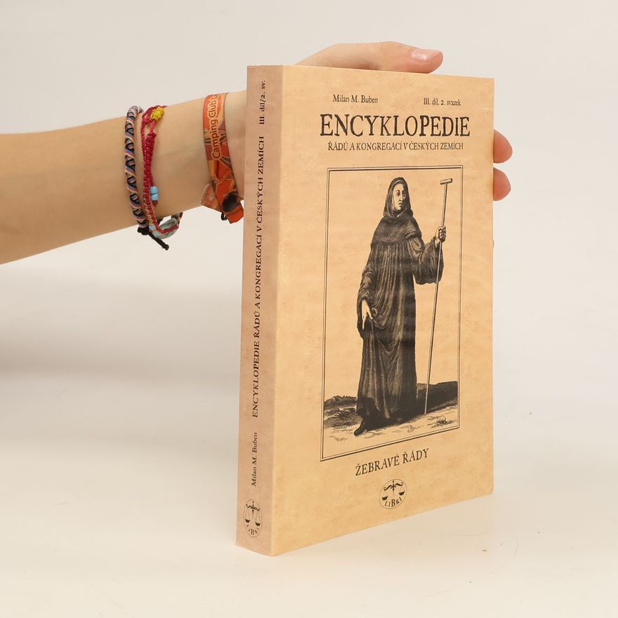Milan Buben Encyklopedie řádů, kongregací a řeholních společností katolické církve v českých zemích III., 2. sv.