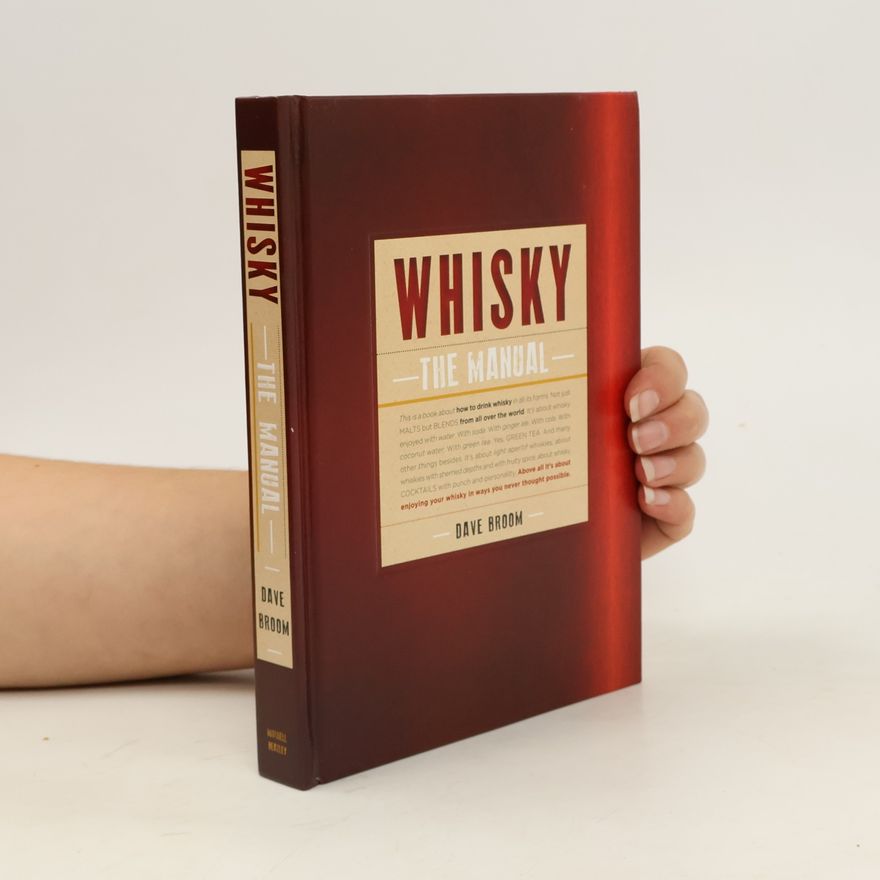 Dave Broom Whisky: The Manual