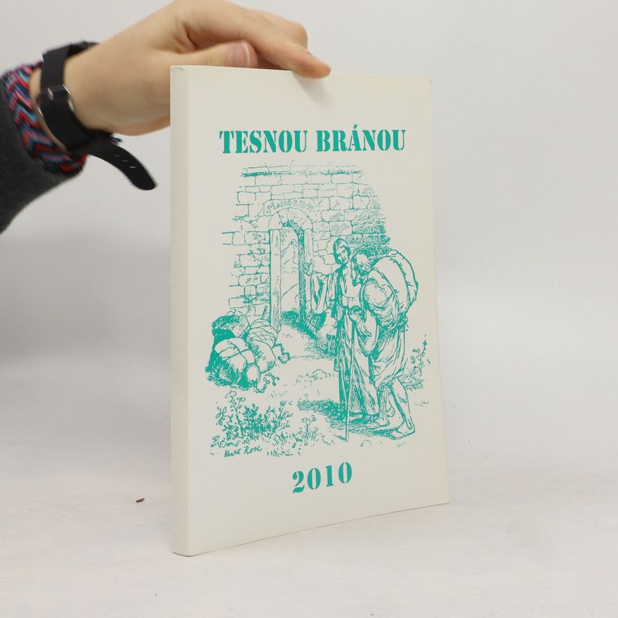 Kolektiv autorů Tesnou bránou. 2010