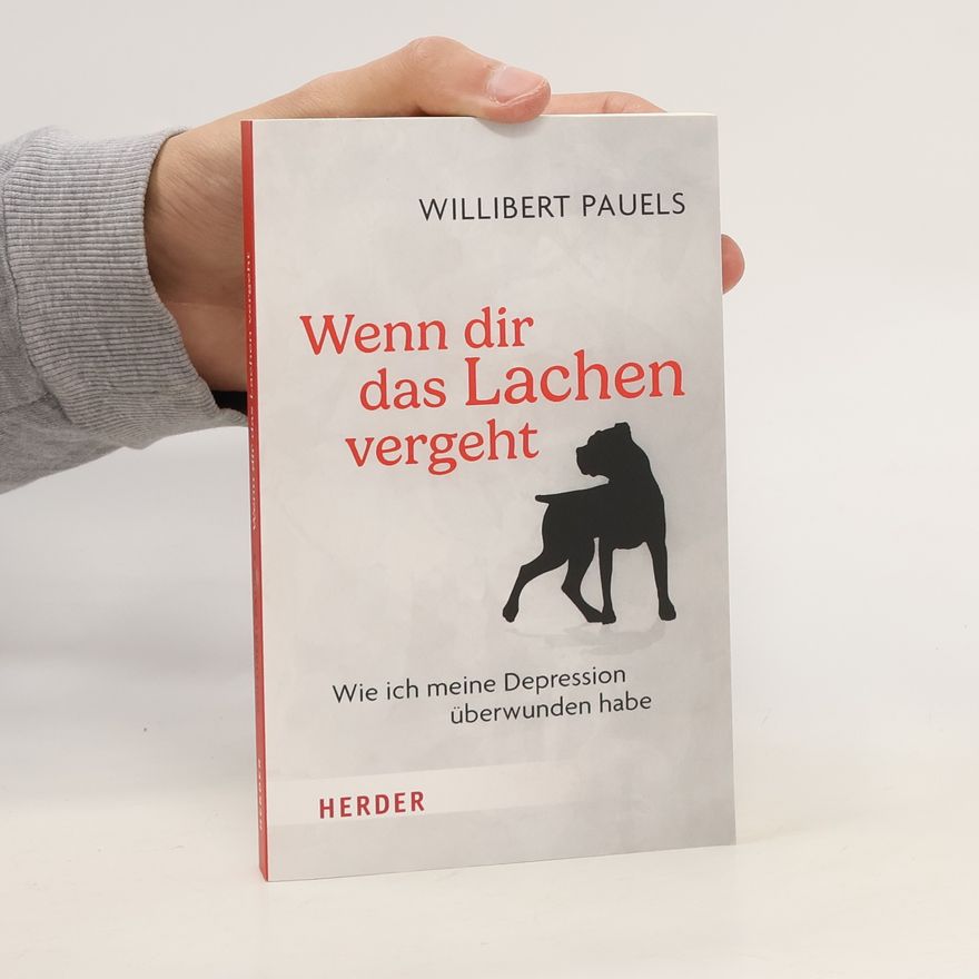 Willibert Pauels Wenn dir das Lachen vergeht