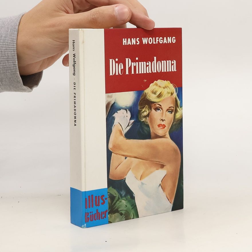 Hans Wolfgang Die Primadonna