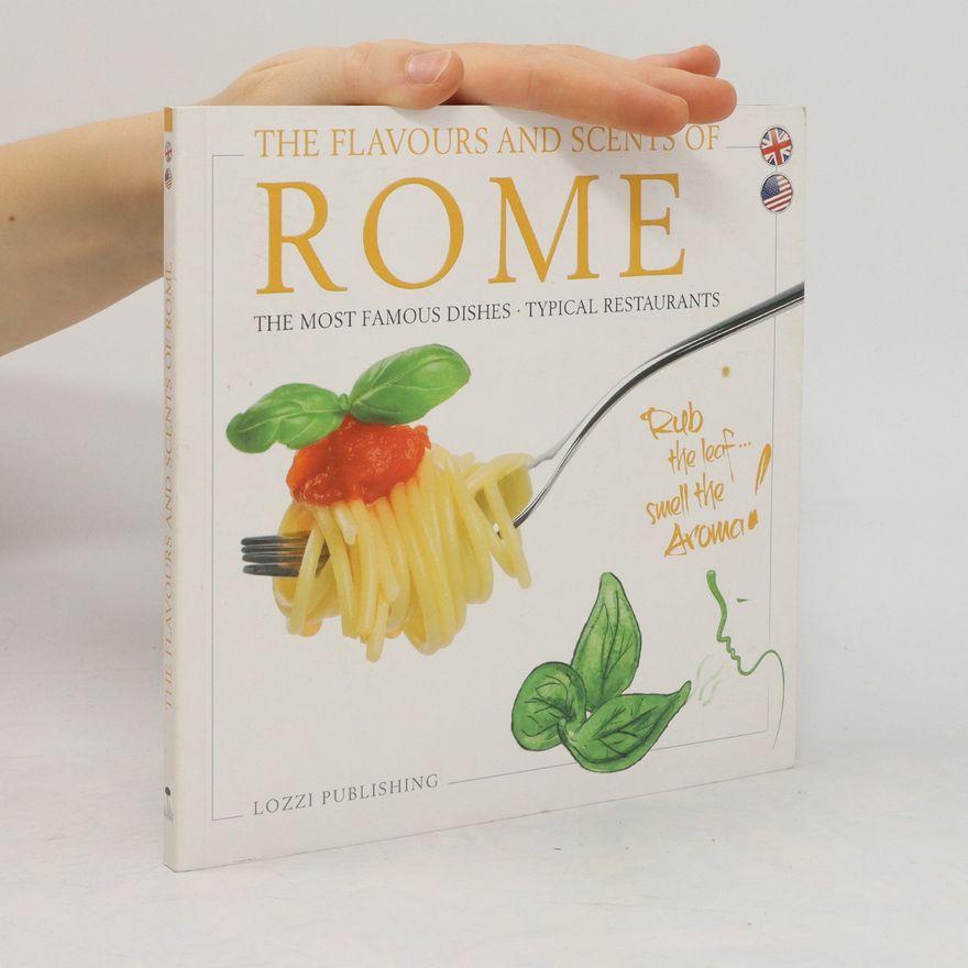Kolektiv autorů The Flavours and Scents of Rome