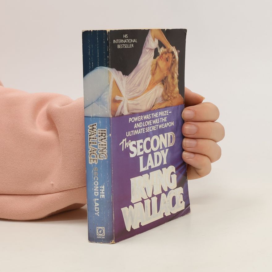 Irving Wallace The Second Lady