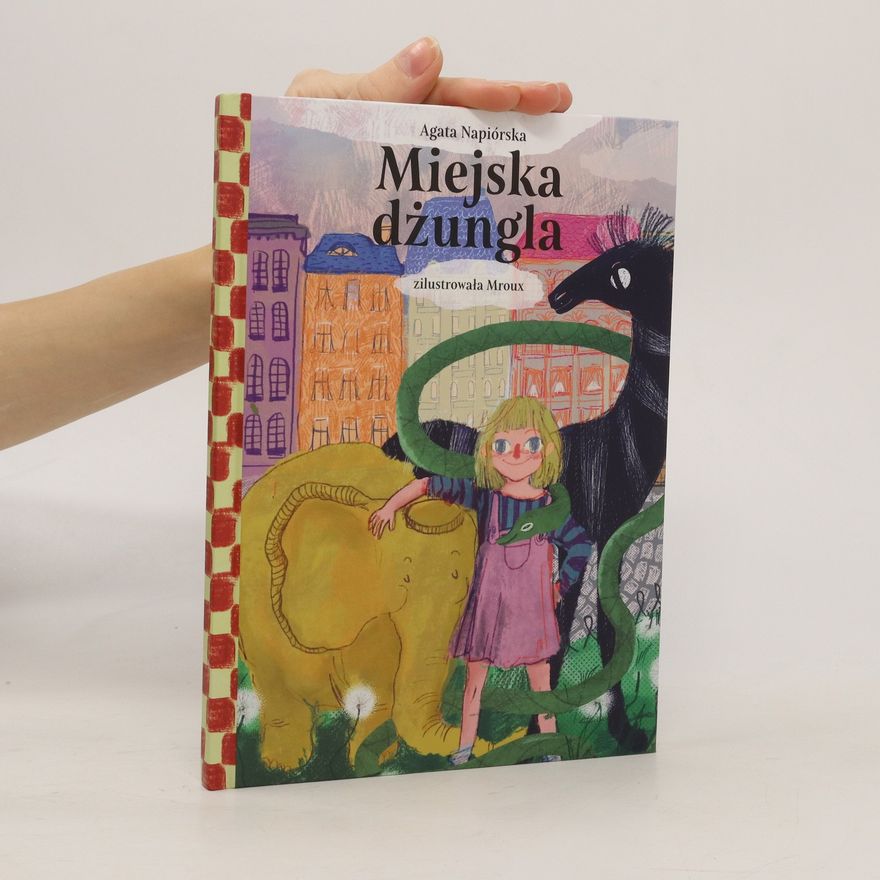 Agata Napiórska Miejska dżungla