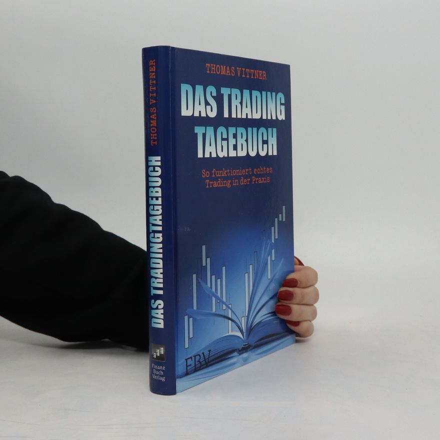 Thomas Vittner Das Trading-Tagebuch