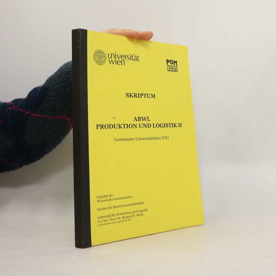 Autorenkollektiv Skriptum ABWL Produktion und Logistik II
