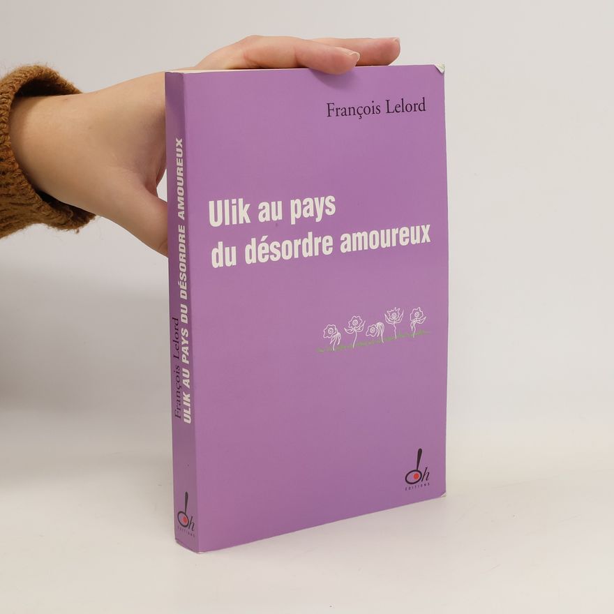 François Lelord Ulik au pays du désordre amoureux
