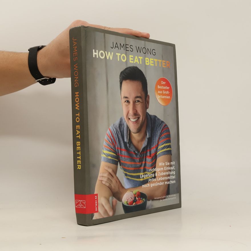 James Wong How to eat better