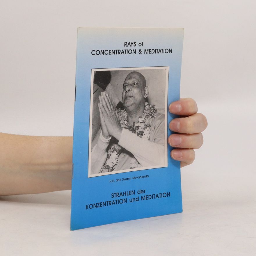 Shri Swami Shivananda Rays of Concentration & Meditation
