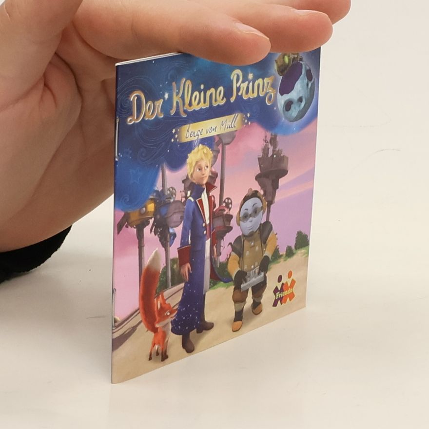 Leoni Röhr Der kleine Prinz - Berge von Müll