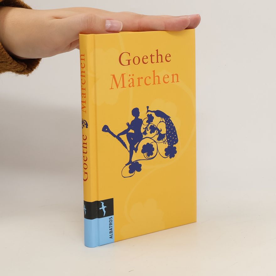 Johann Wolfgang von Goethe Märchen