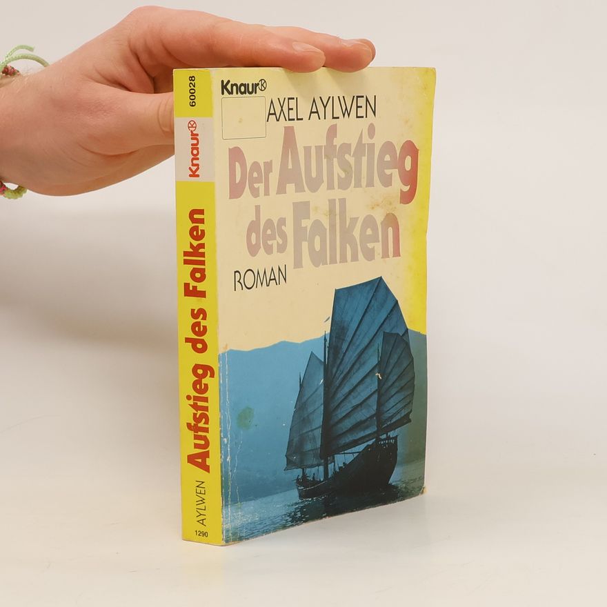 Axel Aylwen Der Aufstieg des Falken