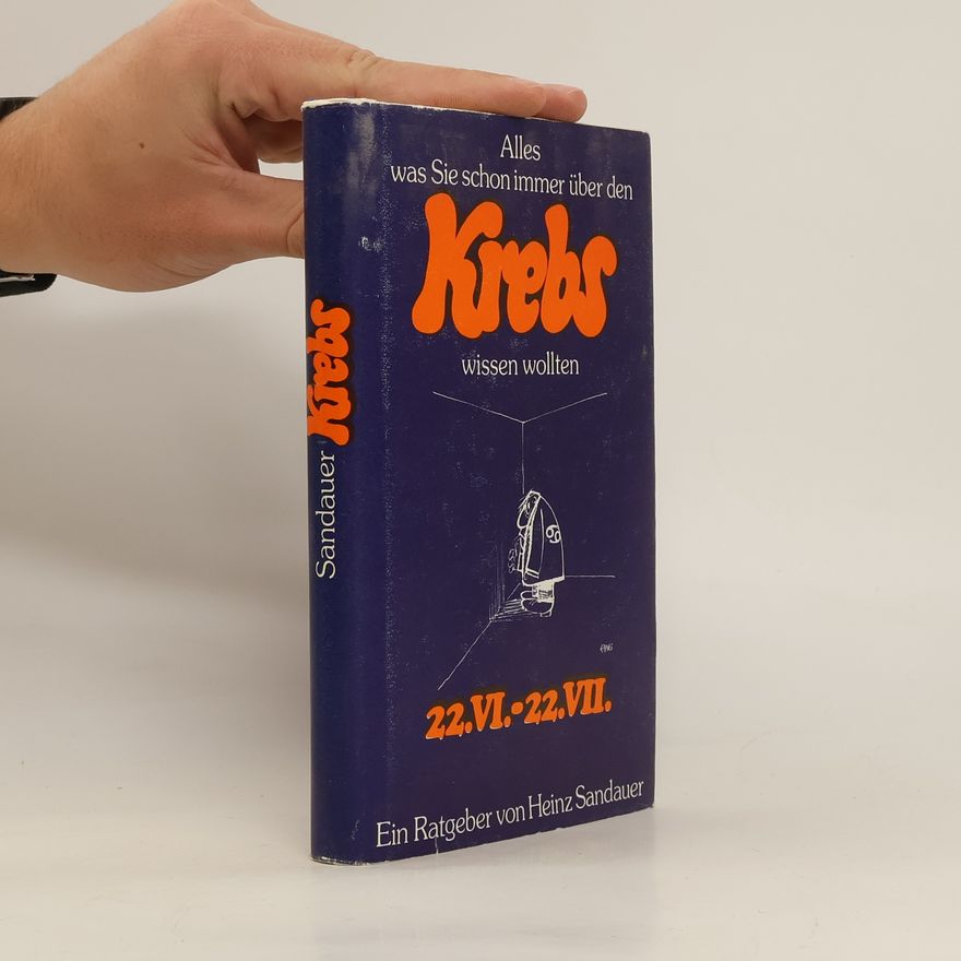 Heinz Sandauer Krebs 22.VI. - 22.VII.