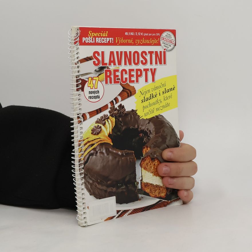 Kolektiv autorů Pošli recept! Speciál. Slavnostní recepty. 12/2010