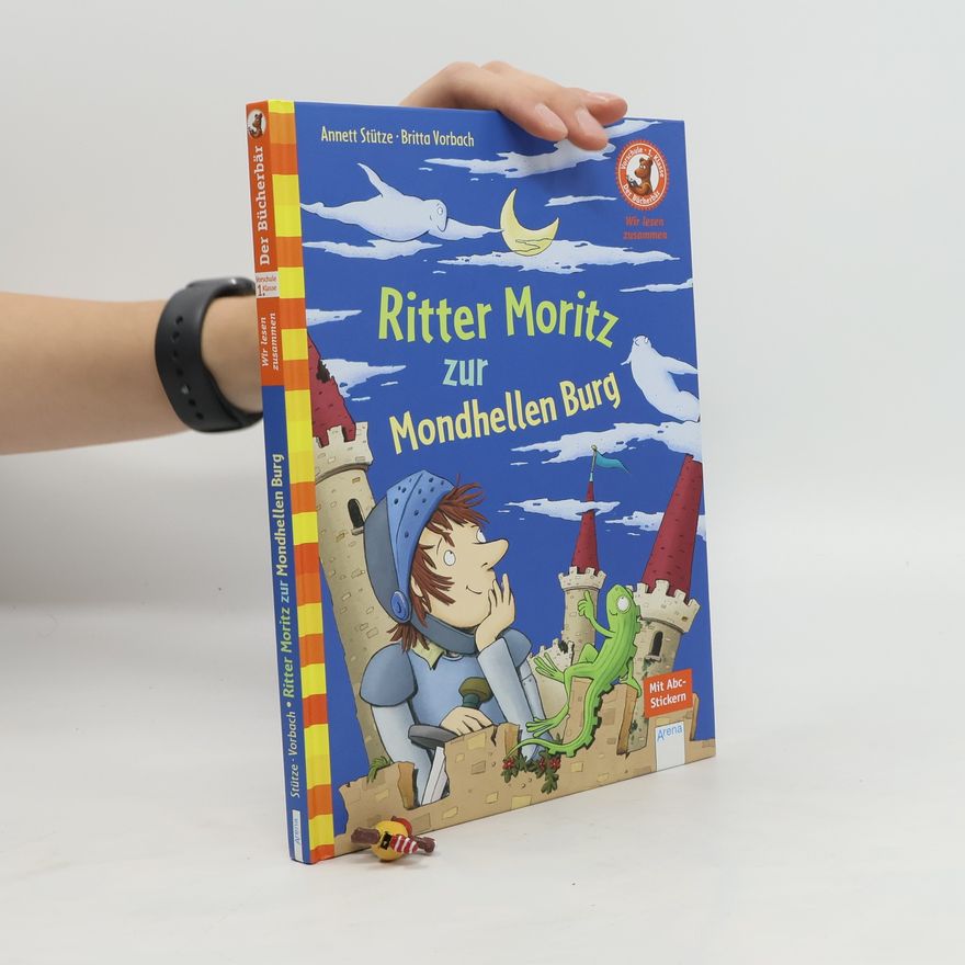 Annett Stütze Ritter Moritz zur Mondhellen Burg