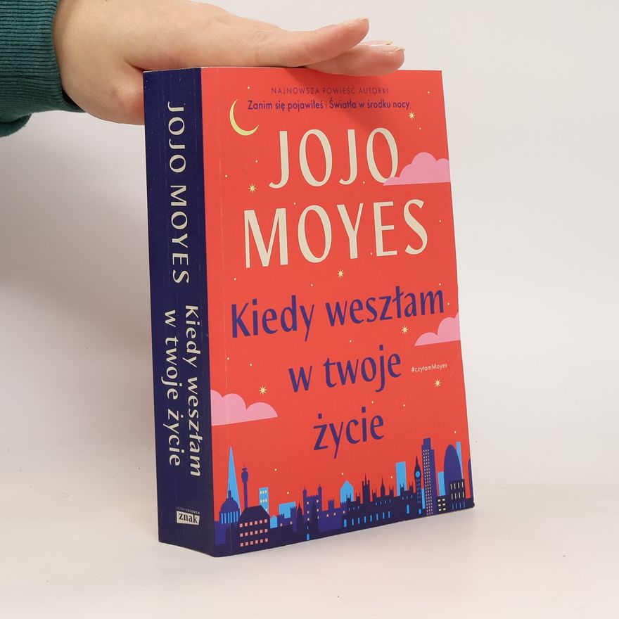Jojo Moyes Kiedy weszłam w twoje życie