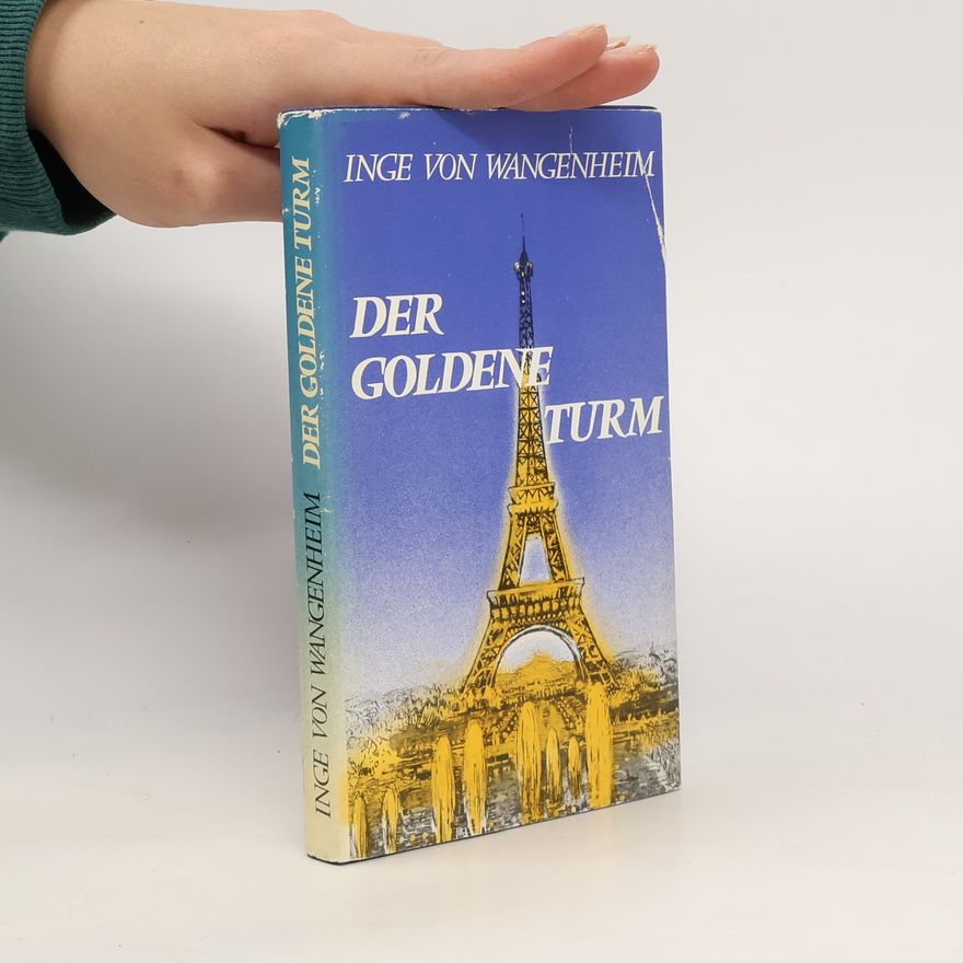 Inge von Wangenheim Der goldene Turm