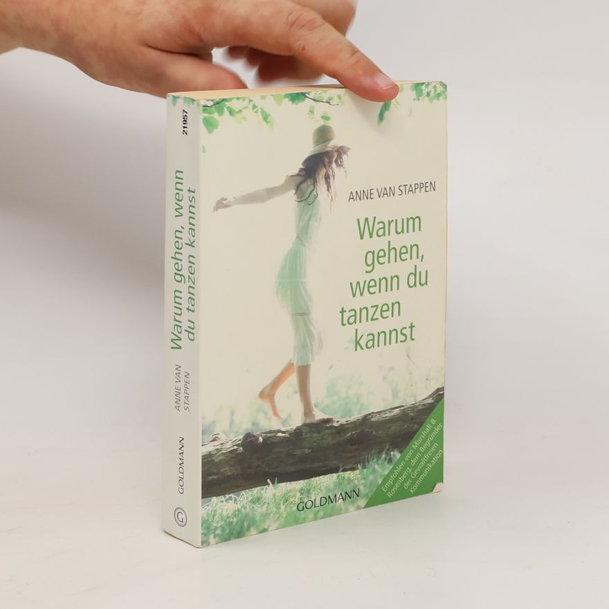 Anne van Stappen Warum gehen, wenn du tanzen kannst
