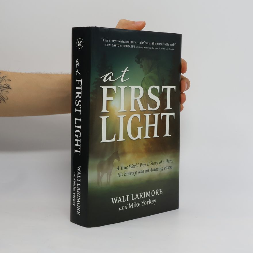 WALT LARIMORE At First Light