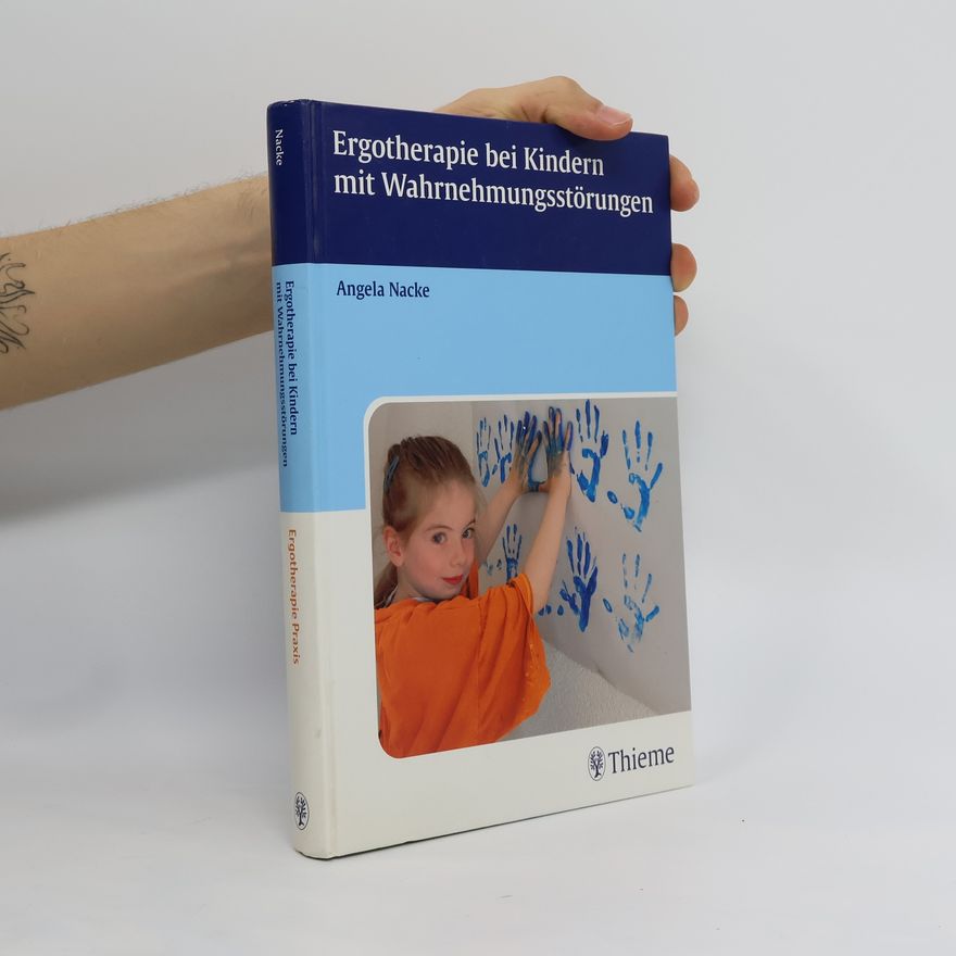 Angela Nacke Ergotherapie bei Kindern mit Wahrnehmungsstörungen