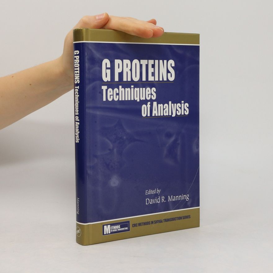 David R. Manning G Proteins. Techniques of Analysis