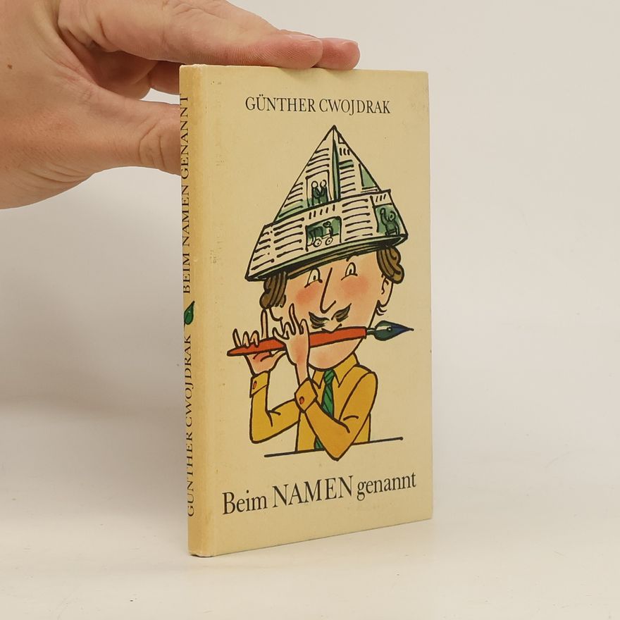 Günther Cwojdrak Beim Namen genannt