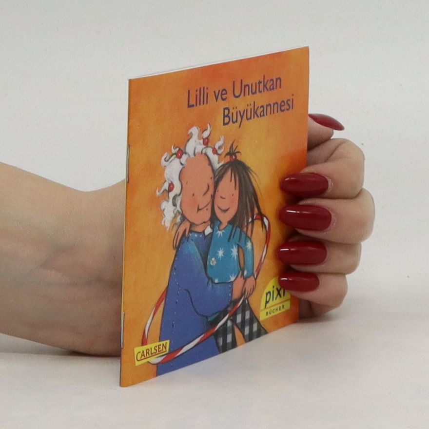 Auteurscollectief Lilli ve unutkan büyükannesi