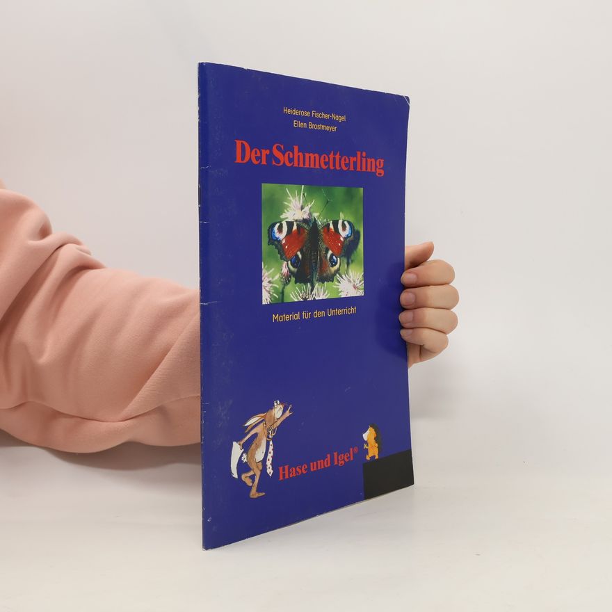 Ellen Brostmeyer Der Schmetterling. Material für den Unterricht