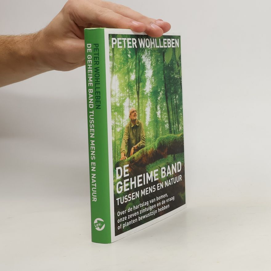 Peter Wohlleben De geheime band tussen mens en natuur
