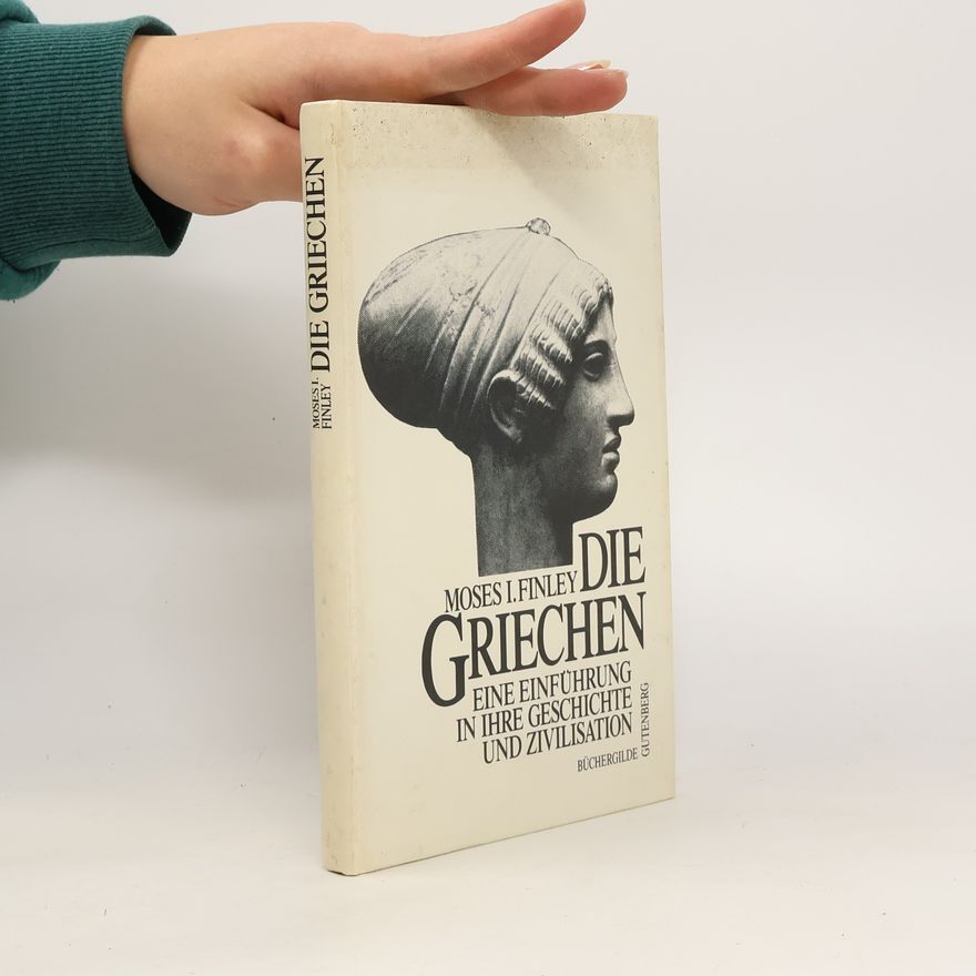 Moses I. Finley Die Griechen