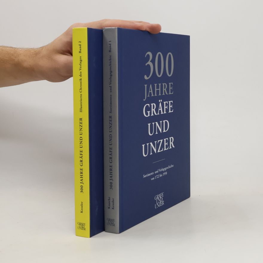 AA.VV. 300 Jahre GRÄFE UND UNZER (svazek 1+2)