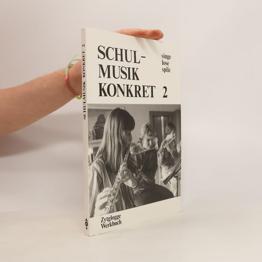 Autores varios Schulmusik konkret 2 singe, lose, spile