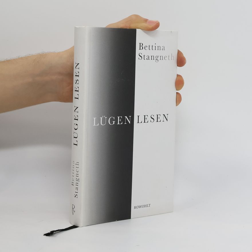 Bettina Stangneth Lügen lesen