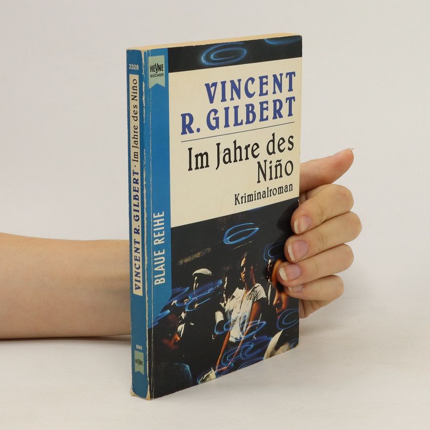 Vincent R. Gilbert Im Jahre des Niño