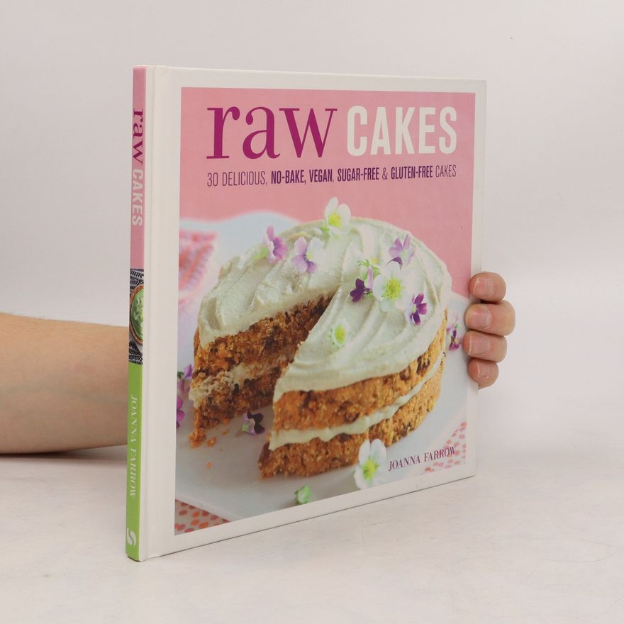 Joanna Farrow Raw Cakes