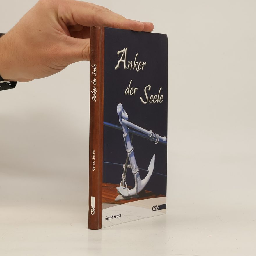 Gerrid Setzer Anker der Seele