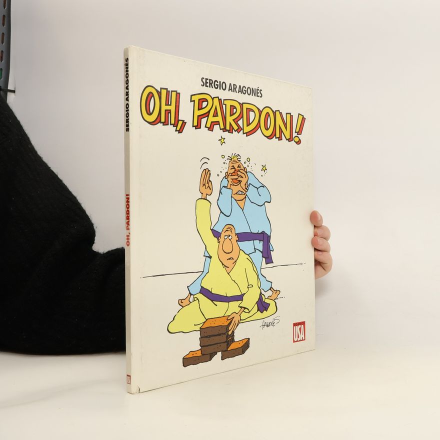 Sergio Aragonés Oh, pardon !