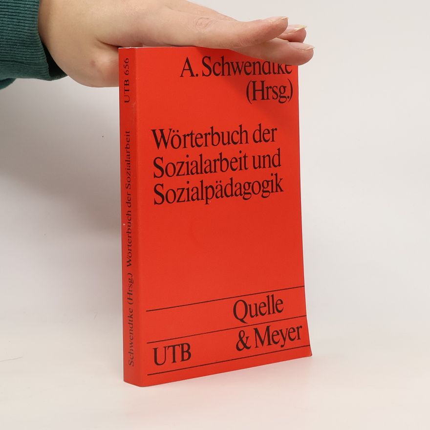 Arnold Schwendtke Wörterbuch der Sozialarbeit und Sozialpädagogik