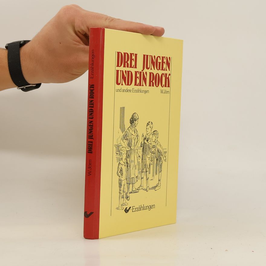 Wilhelm Jörn Drei Jungen und ein Rock und andere Erzählungen