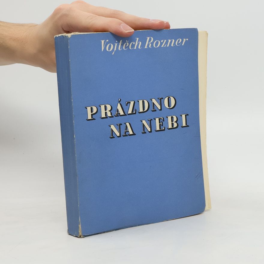 Rozner Vojtěch Prázdno na nebi. II. díl