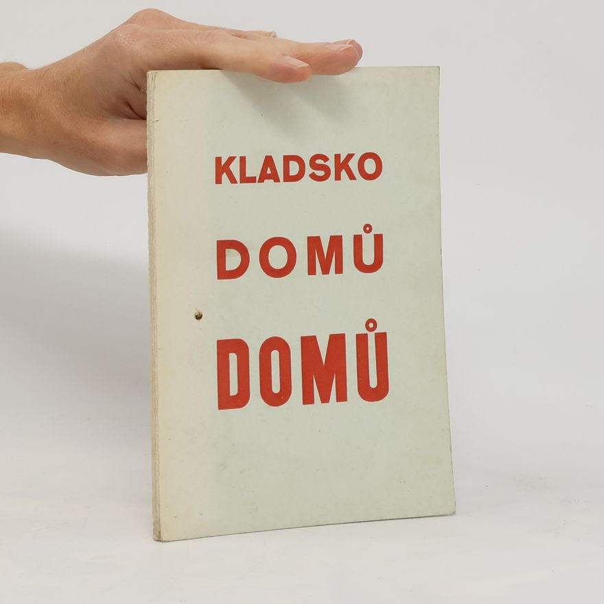 Václav Davídek Kladsko domů, domů ... : k provolání Národního výboru pro území Kladska