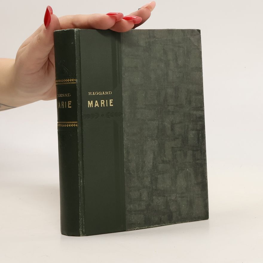 H. Rider Haggard Marie.
