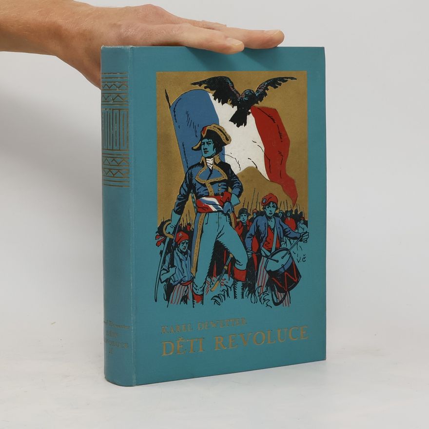 Karel Dewetter Děti revoluce 1-2