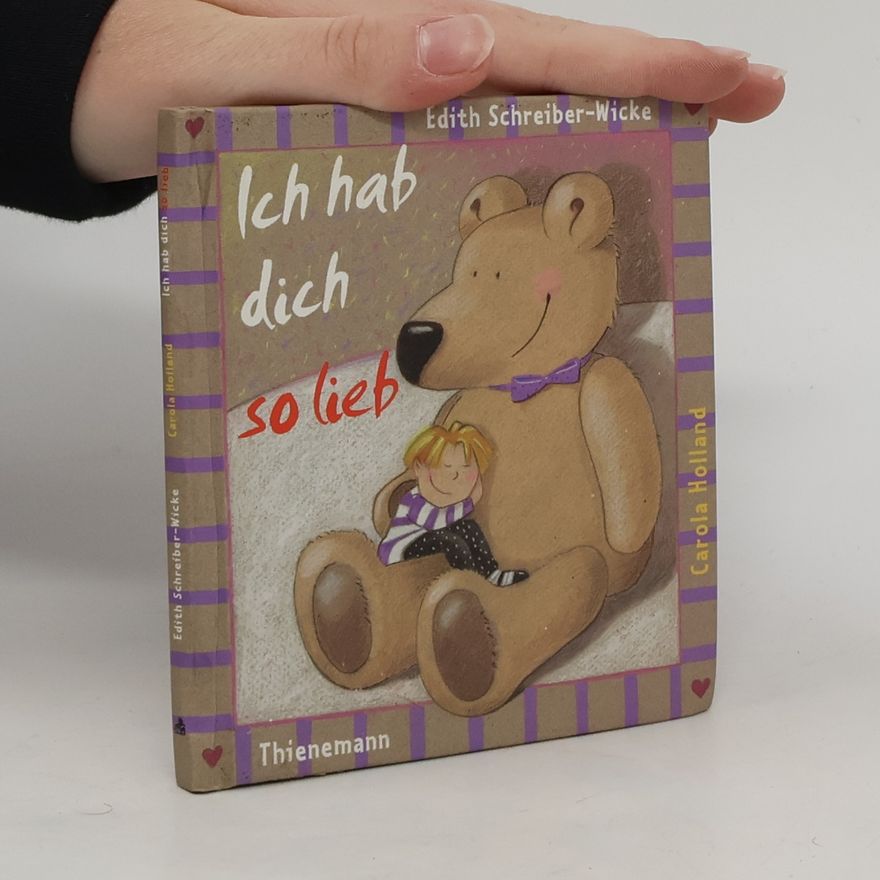Edith Schreiber-Wicke Ich hab dich so lieb