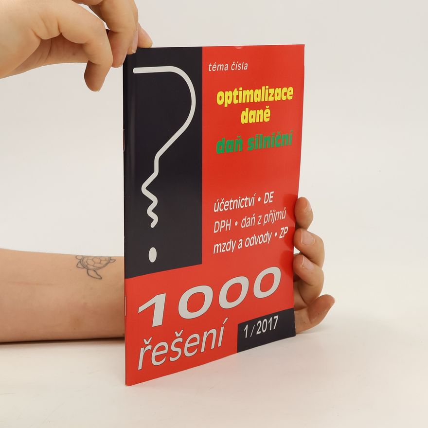 Autorenkollektiv 1000 řešení: Optimalizace daně. Daň silniční.