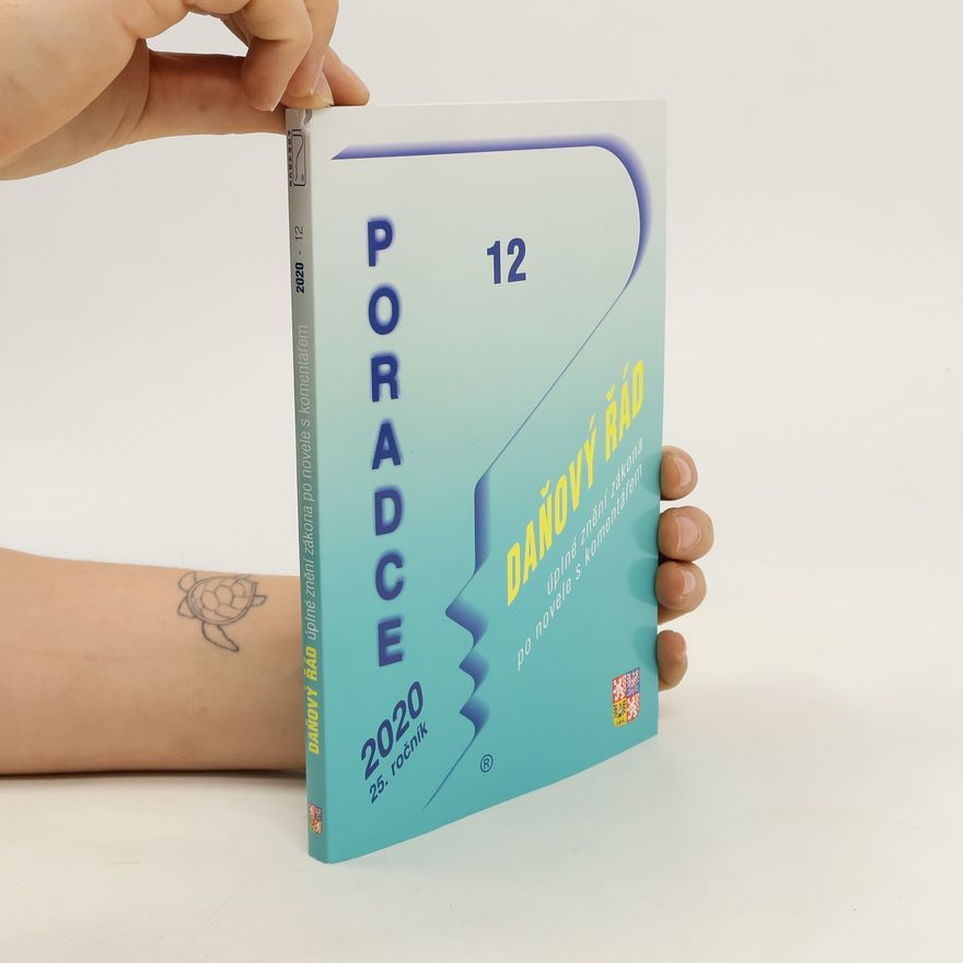 Kolektiv autorů Poradce 12/2020. 25. ročník. Daňový řád úplné znění zákona po novele s komentářem