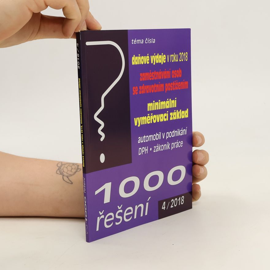 Kolektiv autorů 1000 řešení: Daňové výdaje v roku 2018. Zaměstnávání osob se zdravotním postižením. Minimální vyměřovací základ.
