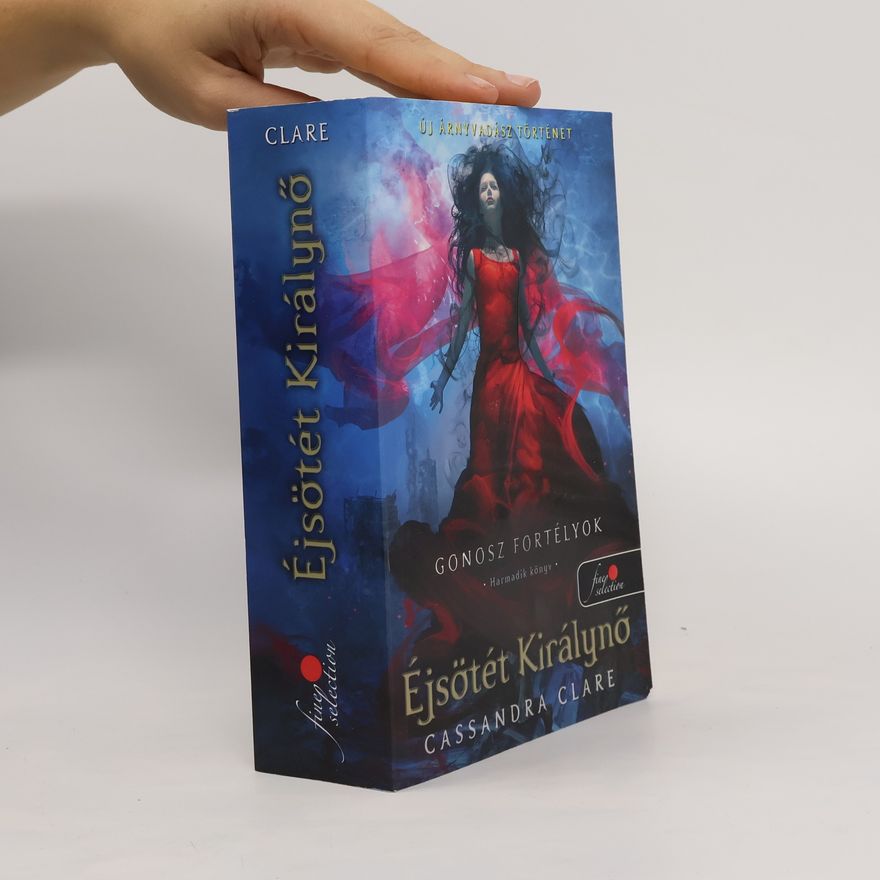 Cassandra Clare Éjsötét Királynö
