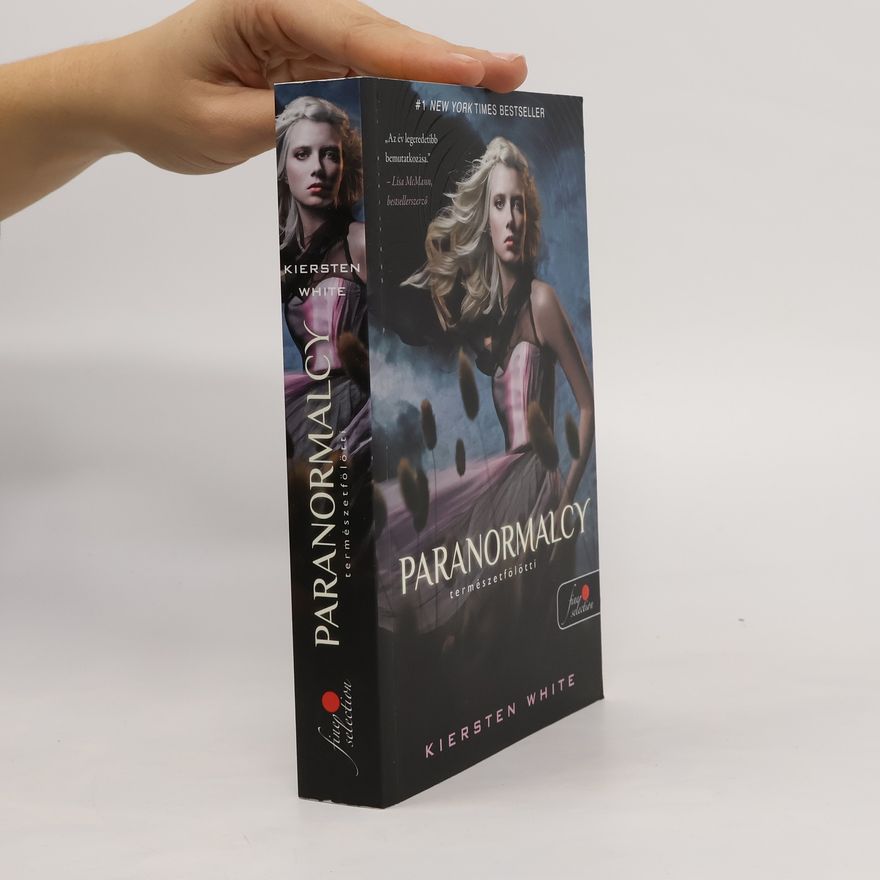 Kiersten White Paranormalcy. Természetfölötti