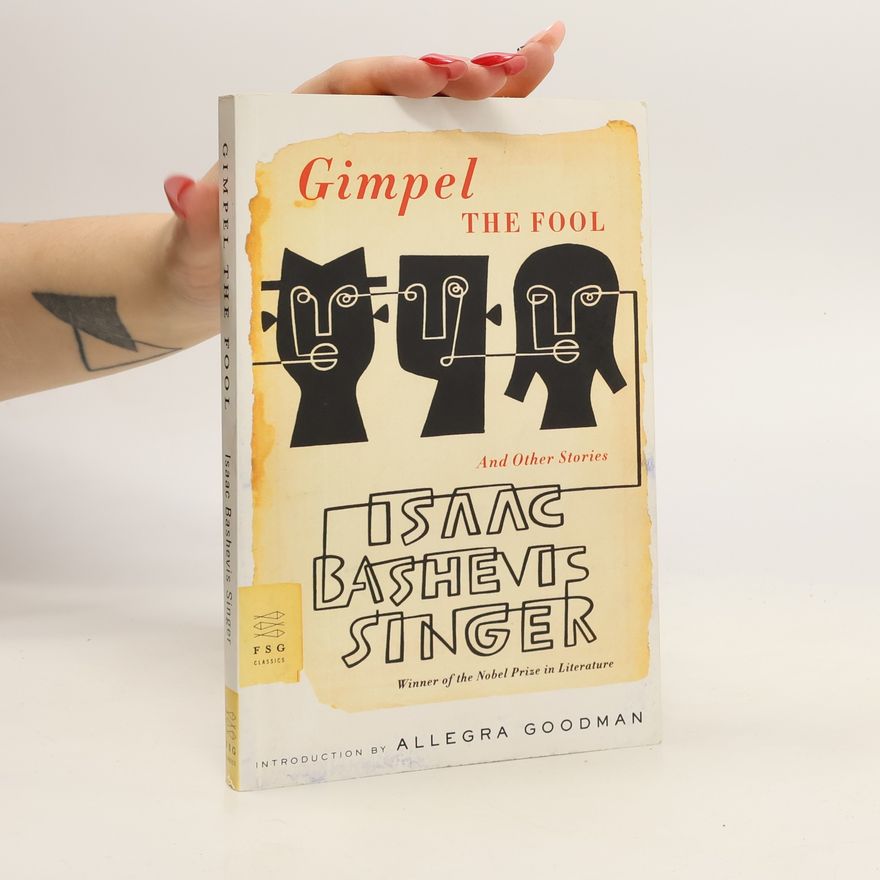Isaac Bashevis Singer Gimpel the Fool